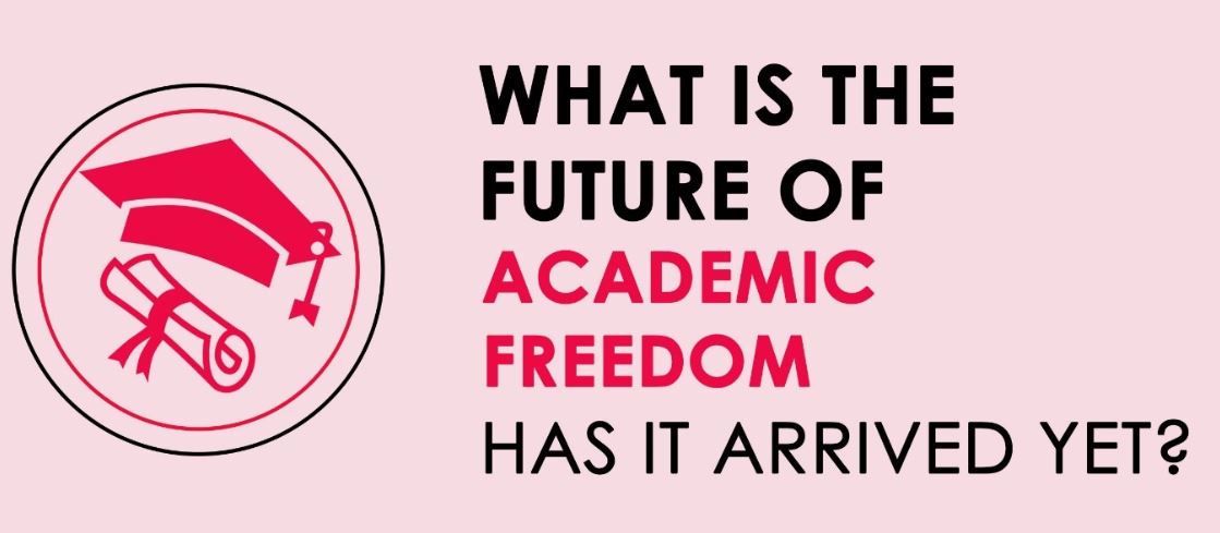 What is the future of academic freedom? Has it arrived yet? image